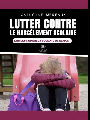 cover image of Lutter contre le harcèlement scolaire